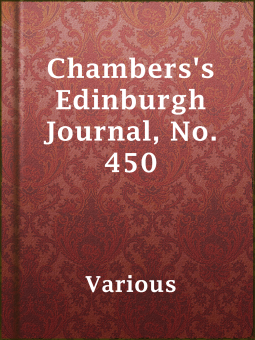 Title details for Chambers's Edinburgh Journal, No. 450 by Various - Available